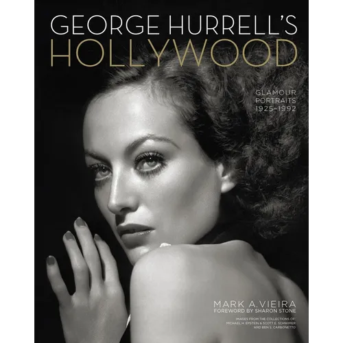 George Hurrell's Hollywood: Glamour Portraits, 1925-1992