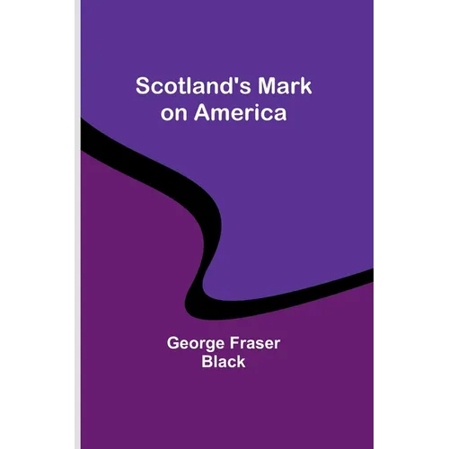 Scotland's Mark on America