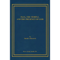 Paul, the Temple, and the Presence of God