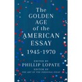 The Golden Age of the American Essay: 1945-1970