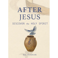 After Jesus: Discover the Holy Spirit