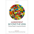 Agreement Beyond the Verb: Unusual Targets, Unexpected Domains