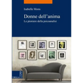 Donne Dell'anima: Le Pioniere Della Psicoanalisi