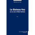 Le Bateau-feu: ou la voix d'Abie Nathan