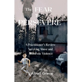 The Fear to Persevere: A Practitioner's Review Surviving Abuse and Domestic Violence