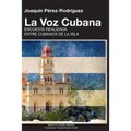 LA VOZ CUBANA, Joaquín Pérez-Rodríguez