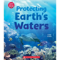 Protecting Earth's Waters (Learn About: Water)