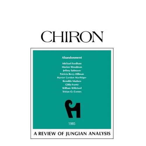 Abandonment.: A Review of Jungian Analysis - Hardcover