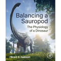 Balancing a Sauropod: The Physiology of a Dinosaur