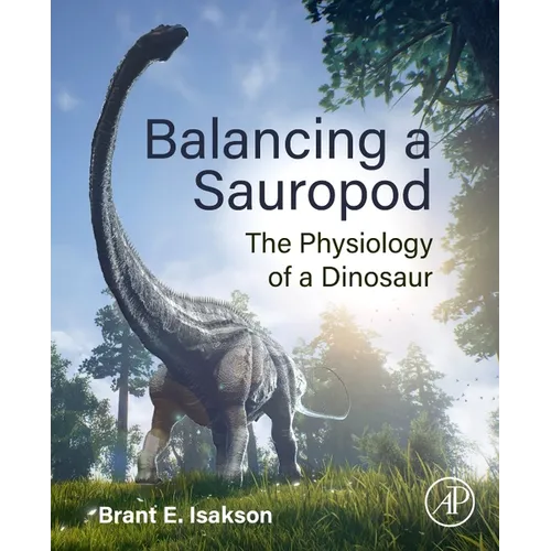 Balancing a Sauropod: The Physiology of a Dinosaur