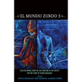 El Mundo Zurdo 3: Selected Works from the 2012 Meetings of the Society for the Study of Gloria Anzaldúa