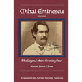 Mihai Eminescu: Legend of the Evening Star & Selected Poems & Prose