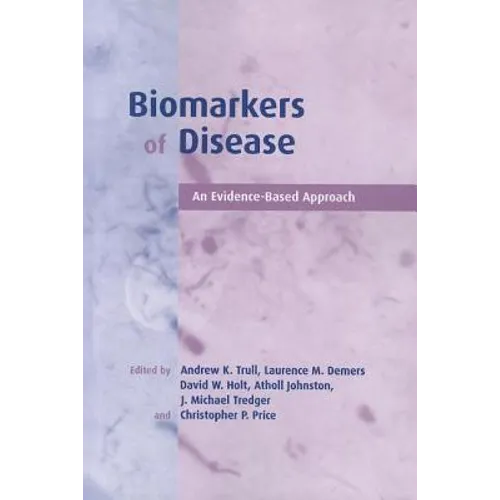 Biomarkers of Disease: An Evidence-Based Approach