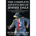 The Complete Jimmie Dale: Volume One: An Annotated Compilation of all five novels of the Gray Seal and the Tocsin