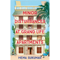 Minor Disturbances at Grand Life Apartments: Your Perfect Uplifting Read for This Summer