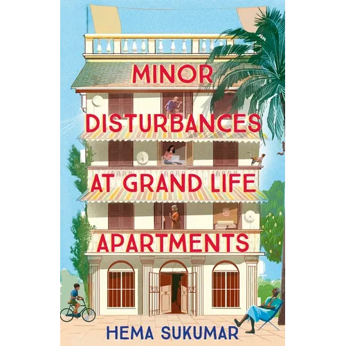 Minor Disturbances at Grand Life Apartments: Your Perfect Uplifting Read for This Summer