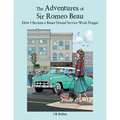 The Adventures of Sir Romeo Beau: How I Became a Basset Hound Service-Work Doggie