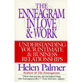 The Enneagram in Love and Work: Understanding Your Intimate and Business Relationships