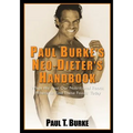 Paul Burke's Neo-Dieter's Handbook: When We Lost Our Nutritional Roots; Where to Find These Foods Today.