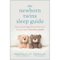 The Newborn Twins Sleep Guide: The Nap and Nighttime Sanity Saver for Your Duo's First Five Months