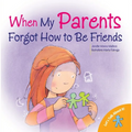 When My Parents Forgot How to Be Friends