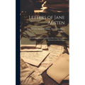 Letters of Jane Austen: Selected From the Compilation of Her Great Nephew, Edward, Lord Brabourne