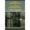 Lost Fragments of Plausible Unimportance: Pointless Guidelines for the Hopeless