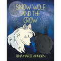 Snow Wolf and the Crow