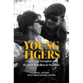 Young Tigers: Chao Tzang Yawnghwe and the Shan Rebellion in Myanmar