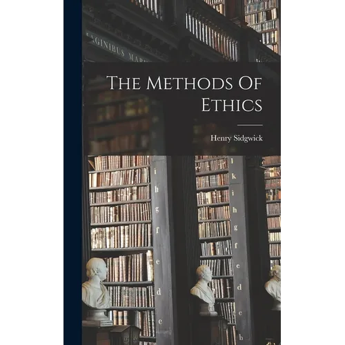 The Methods Of Ethics