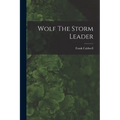 Wolf The Storm Leader