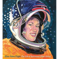 Ellen Takes Flight: The Life of Astronaut Ellen Ochoa