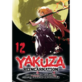 Yakuza Reincarnation Vol. 12