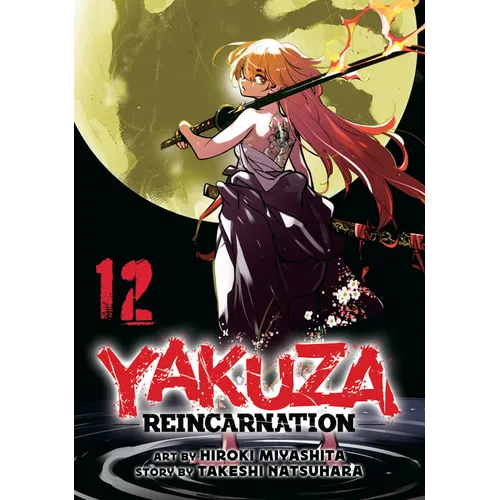 Yakuza Reincarnation Vol. 12