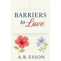 Barriers to Love