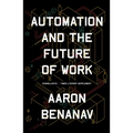 Automation and the Future of Work