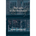 The Light in the Bookstore and the Ancient Scroll