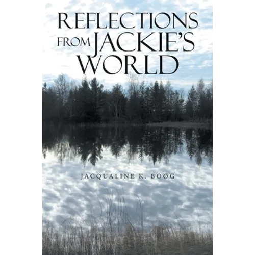 Reflections from Jackie's World