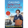Calling Detective Crockford: The Story of a Pioneering Policewoman in the 1950s