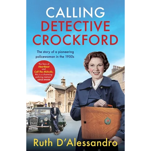 Calling Detective Crockford: The Story of a Pioneering Policewoman in the 1950s