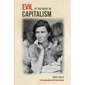 Evil at the Heart of Capitalism