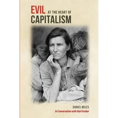 Evil at the Heart of Capitalism