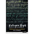 Refugee High: Coming of Age in America