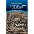 Travels with a Donkey in the Cévennes: And Other Travel Writings