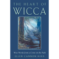 The Heart of Wicca: Wise Words from a Crone on the Path