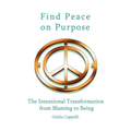 Find Peace on Purpose