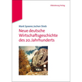 Neue Deutsche Wirtschaftsgeschichte Des 20. Jahrhunderts