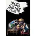 islands And men
