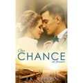 One Chance At Forever: A Realistic Christian Romance About Finding God And Love
