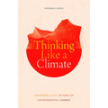 Thinking Like a Climate: Governing a City in Times of Environmental Change